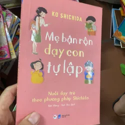Sách mẹ bận rộn dạy con tự lập