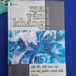 Tiểu thuyết Ma Văn Kháng 5