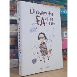 Lỡ chúng ta FA cả đời thì sao - Thiếu nữ Lục Yêu 147479