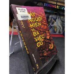 [Sách Cũ SCGR] Bảy người hiền và ba việc cũ mới 80% ố bẩn có dấu mộc và viết nhẹ trang đầu 2006 Anh Chi HPB0906 SÁCH VĂN HỌC