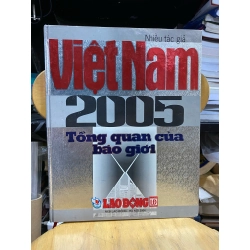 Việt Nam 2005: Tổng quan của báo giới