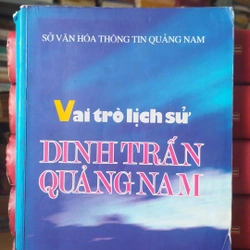 Vai trò lịch sử Dinh Trấn Quảng Nam