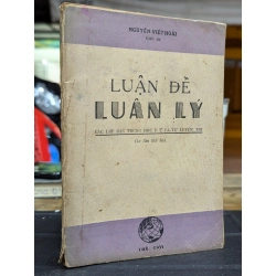 LUẬN ĐỀ LUÂN LÝ - NGUYỄN VIỆT HOÀI GIÁO SƯ 193503