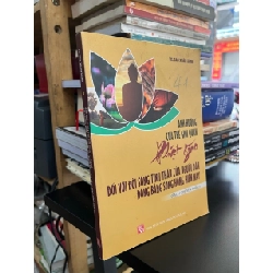 Ảnh hưởng của thế giới quan Phật giáo đối với đời sống tinh thần của người dân Đồng bằng sông Hồng hiện nay - TS. Cao Xuân Sáng