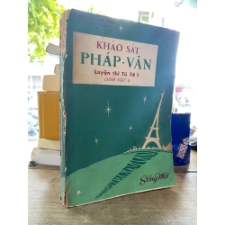 KHẢO SÁT PHÁP VĂN LUYỆN THI TÚ TÀI I - NGUYỄN VĂN NGÃI