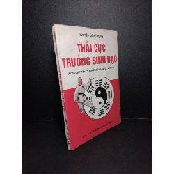 Thái cực trường sinh đạo mới 80% bẩn bìa, ố vàng 1996 Nguyễn Song Tùng HCM2603 SỨC KHỎE - THỂ THAO