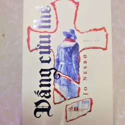 Sách: Đấng cứu thế - TG: Jo Nesbo