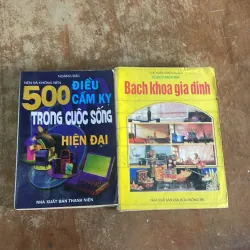 COMBO 500 ĐIỀU CẤM KỴ TRONG CUỘC SỐNG HIỆN ĐẠI & BÁCH KHOA GIA ĐÌNH 