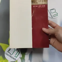 Lễ Tục Việt Nam Xưa và Nay - Phan Kim Huê 776178