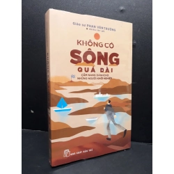 [Phiên Chợ Sách Cũ] Không có sông quá dài cẩm nang dành cho những người khởi nghiệp 2303