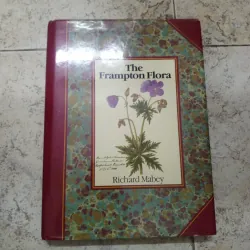 The Frampton Flora - Richard Mabey