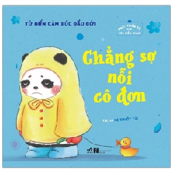 Từ điển cảm xúc đầu đời - Chẳng sợ nỡi cô đơn - Mẹ Chuột Túi 2021 New 100% HCM.PO