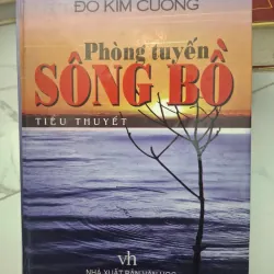 Phòng tuyến Sông Bô (Tiểu Thuyết) - Đỗ Kim Cuông