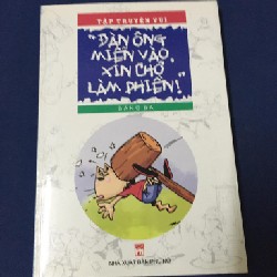 Đàn ông miễn vào, xin chớ làm phiền