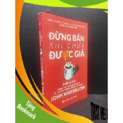 (TẶNG BOOKMARK) Đừng Bán Khi Chưa Được Giá John Warrillow 2019 RBK1105 kỹ năng