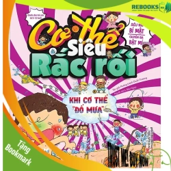 (TẶNG BOOKMARK) Cơ thế siêu rắc rối - Khi cơ thể đổ mưa - Sách Mẹ và bé