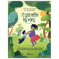 Công Dân Nhí Văn Minh - Tớ Giữ Niềm Hy Vọng - Jayneen Sanders, Vivian Mineker 184625