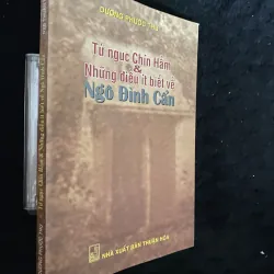 Tử ngục Chín Hầm & Những điều ít biết về Ngô Đình Cẩn tác giả Dương Phước Thu,