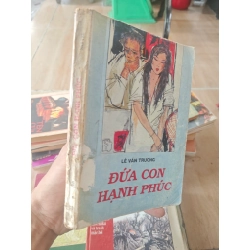 ĐỨA CON HẠNH PHÚC - LÊ VĂN TRƯƠNG 271750