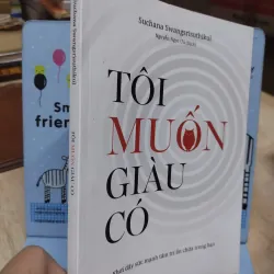 Sách - Tôi muốn giàu có - TG: Suchana Swangsrisuthikul 993603