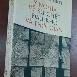 Ý NGHĨA VỀ SỰ CHẾT ĐAU KHỔ VÀ THỜI GIAN