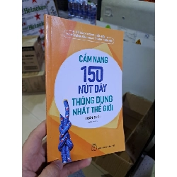 [Phiên Chợ Sách Cũ] Cẩm Nang 150 Nút Dây Thông Dụng Nhất Thế Giới (2022) R1208
