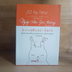 All In Love - Ngập Tràn Yêu Thương (Cố Tây Tước)