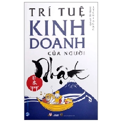 Trí Tuệ Kinh Doanh Của Người Nhật - Lý Chí Nông 296981