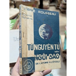 Từ nguyên tử đến ngôi sao - Piere Rousseau