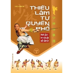 Thiếu lâm tự quyền phổ - Mai hoa đao T3 (HH) Mới 100% HCM.PO Độc quyền - Y học - Thể thao - Chiết khấu cao 344472