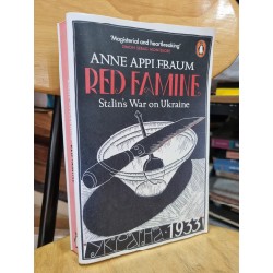 RED FAMINE : STALIN'S WAR ON UKRAINE - ANNE APPLEBAUM 120043