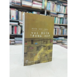 Vui buồn trong hộp - Đoàn Bảo Châu ( sách có chữ ký tác giả )
