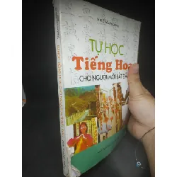 [Sách Cũ SCGR] Tự học tiếng Hoa cho người mới bắt đầu mới 70% (bìa rách) HPB.HCM0903