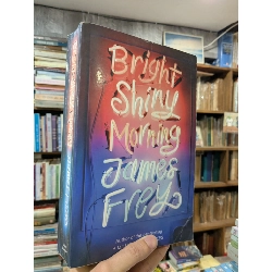 Bright Shiny Morning - James Frey