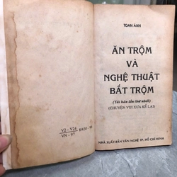 ĂN TRỘM VÀ NGHỆ THUẬT BẮT TRỘM - Toan Ánh 470548