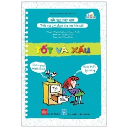 Bữa Tiệc Triết Học - Triết Học Ứng Dụng Cho Mọi Lứa Tuổi - Tốt Và Xấu - Brigitte Labbé, Michel Puech, Jacques Azam