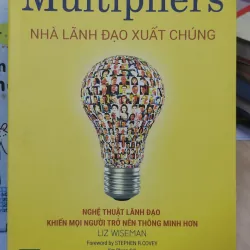 Sách: Nhà lãnh đạo xuất chúng - TG: Liz Wiseman (B3)