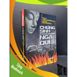 (TẶNG BOOKMARK) Chúng sinh trong đường ngạ quỉ mới 80% ố nhẹ 2011 RBK1406 Pháp sư Thích Hải Đào SÁCH TÂM LINH - TÔN GIÁO - THIỀN