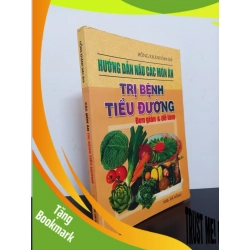 (TẶNG BOOKMARK) Hướng Dẫn Nấu Các Món Ăn Trị Bệnh Tiểu Đường (2001) - Hồng Khánh Mới 80% (có vết nước) RBK.ASB1903