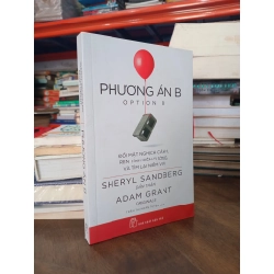Phương án B - Sheryl Sandberg, Adam Grant