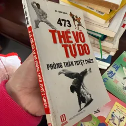 473 Thế Võ Tự Do – Phòng Thân Tuyệt Chiêu | Sách võ thuật thực chiến 974151