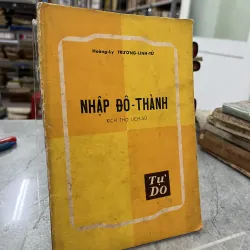 NHẬP ĐÔ THÀNH - HOÀNG LY, TRƯƠNG LINH TỬ