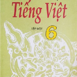 Bài Tập Tiếng Việt lớp 6 Xưa (Tập 1 + Tập 2) 8113