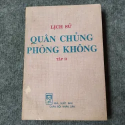 LỊCH SỬ QUÂN CHỦNG PHÒNG KHÔNG TẬP II