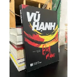 Bút máu - Vũ Hạnh 414082