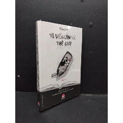 Chuyện Từ Điển Cảm Xúc Thế Giới Tập 1 mới 100% HCM0107 Nhà Xuất Bản Kim Đồng VĂN HỌC Rebooks.vn