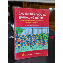 Các văn bản quốc tế về bảo vệ trẻ em - Vũ Ngọc Bình tuyển chọn