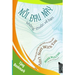 (TẶNG BOOKMARK) Nỗi Đau Này Không Thuộc Về Bạn Mark Wolynn TÂM LÝ