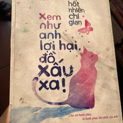 Xem như anh lợi hại, đồ xấu xa