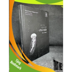 (TẶNG BOOKMARK) Tâm Tư Của Một Chú Sứa - Courtney Peppernell 2804, 2021 RBK
